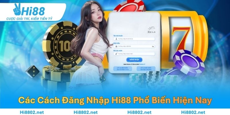 Các Cách Đăng Nhập Hi88 Phổ Biến Hiện Nay