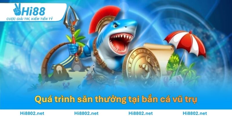 Quá trình săn thưởng tại bắn cá vũ trụ