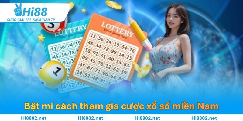 Bật mí cách tham gia cược xổ số miền Nam dễ dàng tại HI88