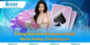 5 Công Thức Tính Cầu Baccarat – Bắt Xu Hướng, Chốt Đúng Lúc