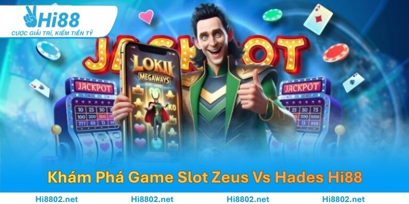Khám Phá Game Slot Zeus Vs Hades – Vòng Quay Hấp Dẫn