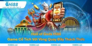 Hall of Gods – Game Cổ Tích Với Vòng Quay Đầy Thách Thức