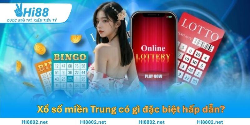 Tham gia vào xổ số miền Trung có gì đặc biệt hấp dẫn?
